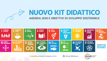 Kit didattico: Agenda 2030 e obiettivi di Sviluppo Sostenibile Kit didattico: Agenda 2030 e obiettivi di Sviluppo Sostenibile
